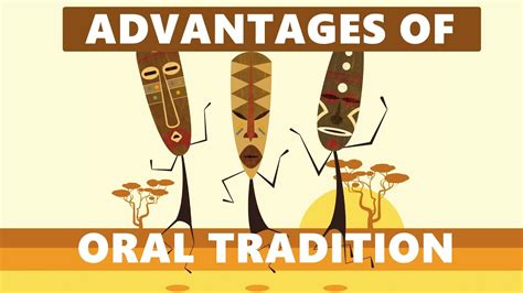 Advantages of Oral Tradition Method - YouTube