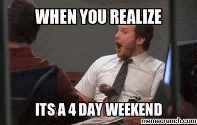 Weekend When You Realize Its A4Day Weekend GIF - Weekend WhenYouRealizeItsA4DayWeekend ...