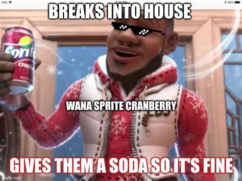 Wanna sprite cranberry - Imgflip