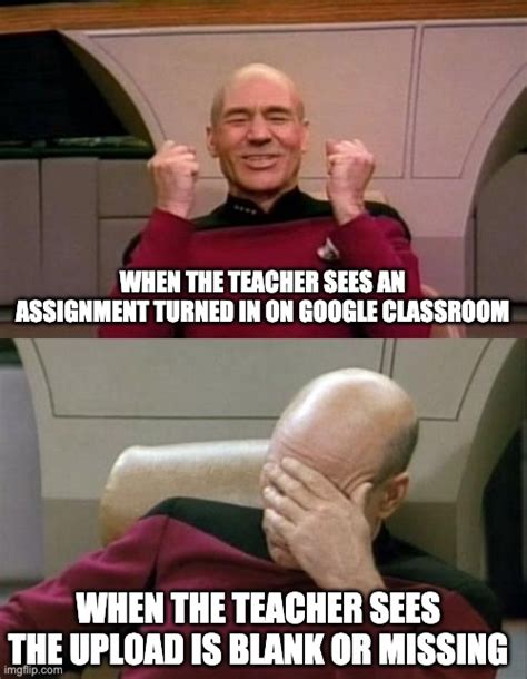 My teacher made this meme for google classroom (she used imgflip but you can't find the meme ...