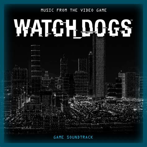 Watch Dogs - Soundtracks | pressakey.com