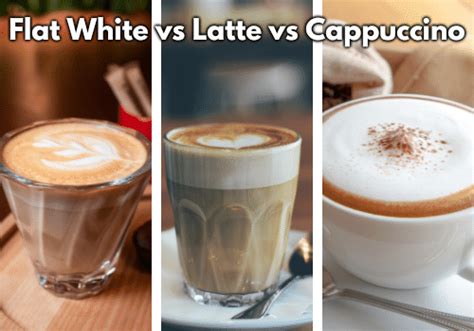 Flat White vs Latte vs Cappuccino: What’s The Real Difference? - Cafeish