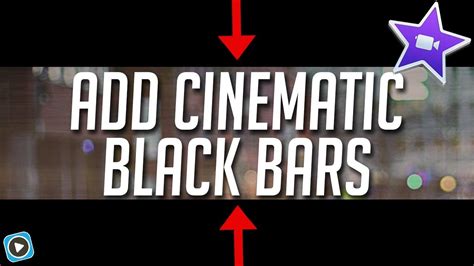 Add Black Bars In iMovie - Cinematic Widescreen Look - YouTube