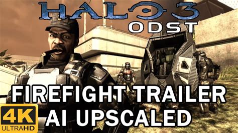 Halo 3 ODST Firefight Trailer [AI Upscaled to 4K] - YouTube