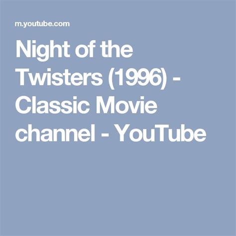 Night of the Twisters (1996) - Classic Movie channel - YouTube | Twister 1996, Twister, Movies