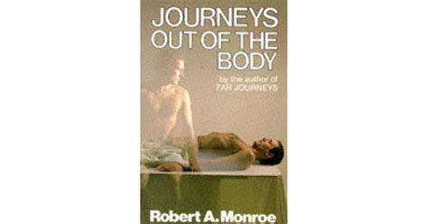 Journeys Out of the Body by Robert A. Monroe