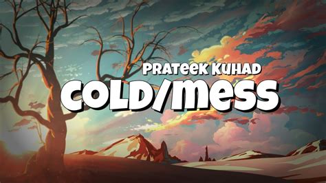 🎺 Cold/mess - Prateek Kuhad (lyrics) - YouTube