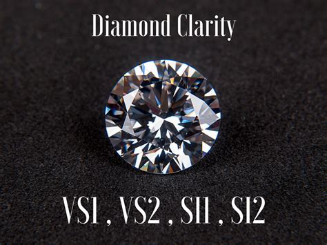 Diamond clarity comparison of VS1 , VS2 , SI1 , SI2