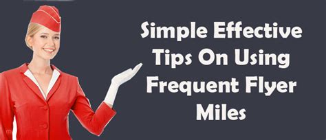 Simple Effective Tips On Using Frequent Flyer Miles