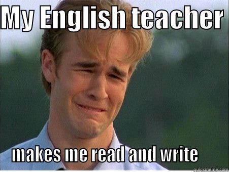 English teacher - quickmeme