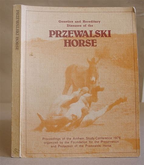 Genetics And Hereditary Diseases Of The Przewalski Horse von Boer, Leobert E M de - Bouman, Jan ...