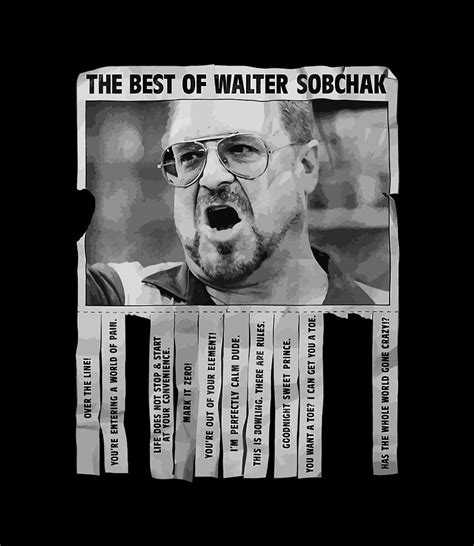 The Big Lebowski Best Quotes Of Walter Sobchak Poster Digital Art by Thanh Nguyen