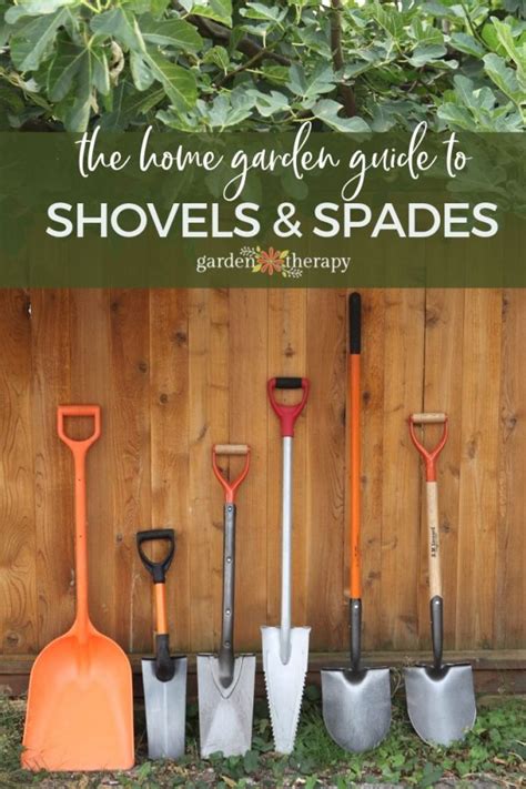 The Home Gardener’s Guide to Shovels and Spades - Garden Therapy