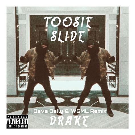 Toosie Slide (Dave Delly & WSML Remix) by Drake | Free Download on Hypeddit