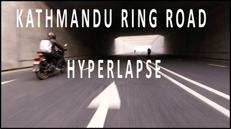 Full Kathmandu Ring Road Hyperlapse - Nepal - YouTube