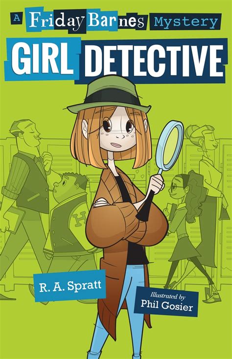Read Girl Detective: A Friday Barnes Mystery Online by R. A. Spratt and Phil Gosier | Books ...