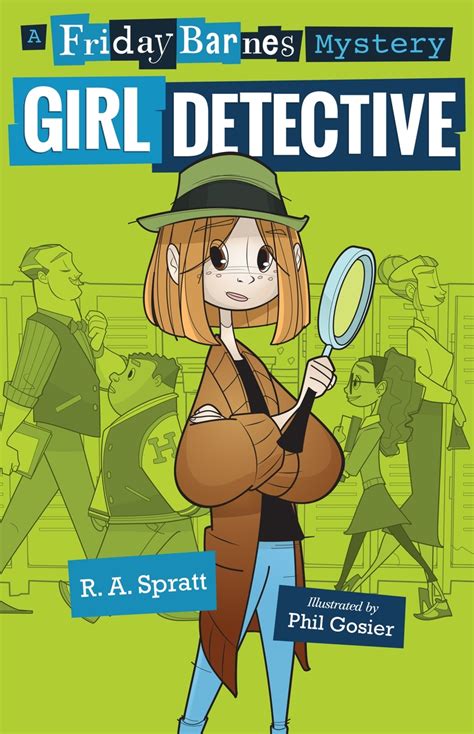 Read Girl Detective: A Friday Barnes Mystery Online by R. A. Spratt and Phil Gosier | Books ...