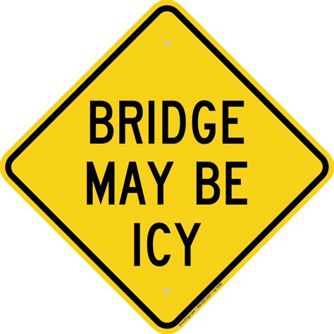 Icy Warning Signs | Slippery When Icy Signs