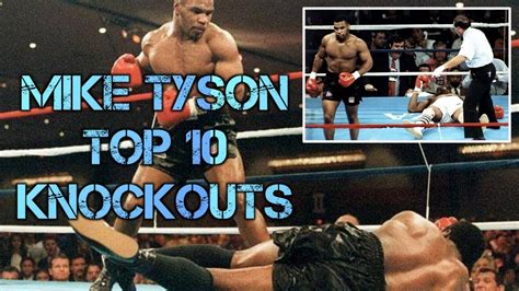 Top 10 Mike Tyson Best Knockouts HD - YouTube