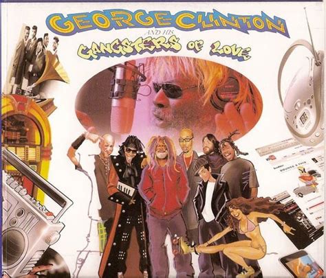 George Clinton - George Clinton and His Gangsters of Love Lyrics and Tracklist | Genius