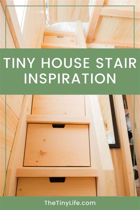 Tiny House Stairs: Space-saving Design Ideas and Inspiration