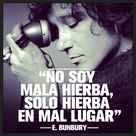 Bunbury | Bunbury letras, Frases bunbury, Frases rockeras