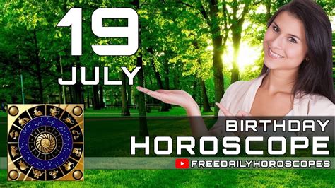 July 19 - Birthday Horoscope Personality - YouTube