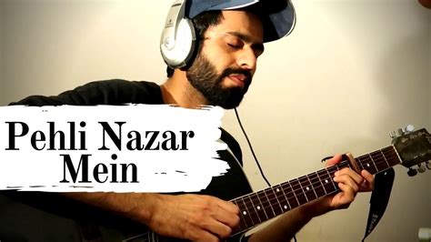 Pehli Nazar Mein - Atif Aslam Songs - Fingerstyle Guitar Cover - YouTube