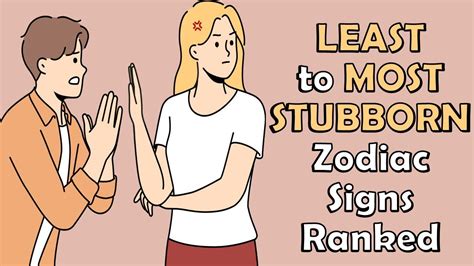 Least to Most Stubborn Zodiac Signs Ranked - YouTube