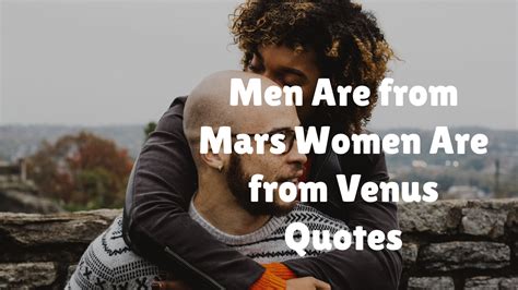 Men Are from Mars Women Are from Venus Quotes