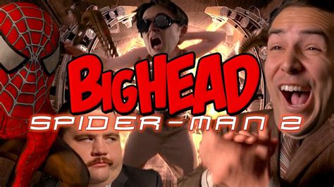 BigHead Spider-Man 2 Parody | Lowcarbcomedy - YouTube