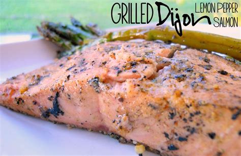 Sunny Days With My Loves - Adventures in Homemaking: Grilled Dijon Lemon Pepper Salmon | Clean ...
