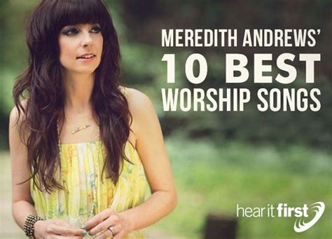 Meredith Andrews’ 10 Best Worship Songs