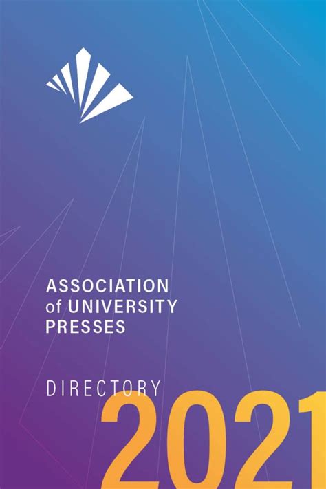 Association of University Presses Directory 2021, Association of ...