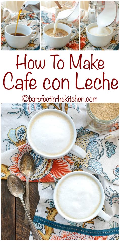 Cafe con Leche - Barefeet in the Kitchen