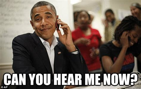 Can you hear me now? - Obama Victory - quickmeme