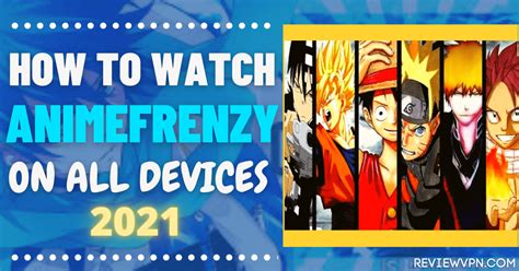 AnimeFrenzy: Stream Anime on your Firestick, Android, Windows, and iOS