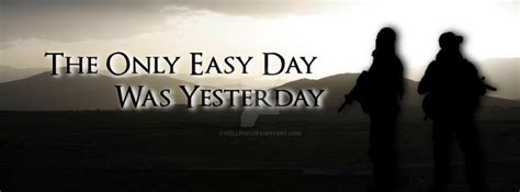 The Only Easy Day Was Yesterday - Banner by melle661 on DeviantArt