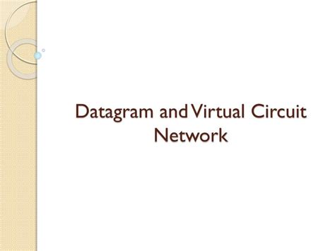 PPT - Datagram and Virtual Circuit Network PowerPoint Presentation, free download - ID:1831134