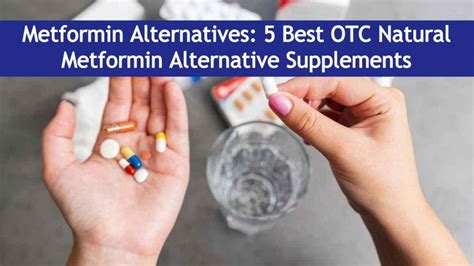 Metformin Alternatives: 5 Best OTC Natural Metformin Alternative Supplements | OnlyMyHealth