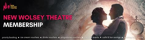 Memberships | The New Wolsey Theatre, Ipswich