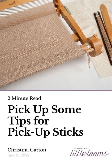 Pick Up Some Tips for Pick-Up Sticks | Little Looms