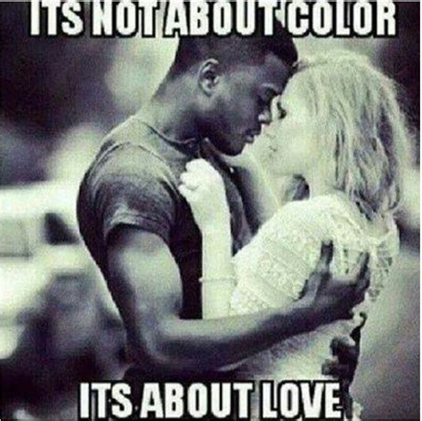 All about love | Interracial love quotes, Interracial love, Interracial ...