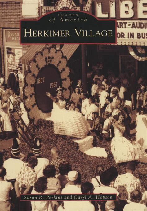 Herkimer Village – A Pictorial History – Herkimer County Historical Society