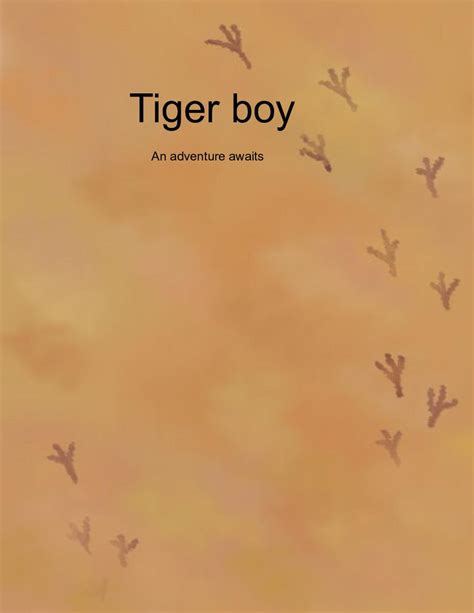 Tiger boy - An adventure awaits | Book 947512