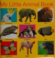 My little animal book : Free Download, Borrow, and Streaming : Internet Archive