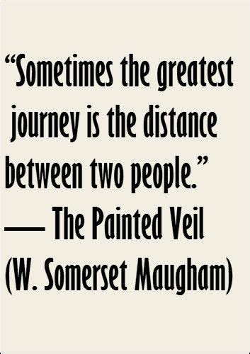 -- The Painted Veil (W, Somerset Maugham) Great Words, Wise Words, Words Of Wisdom, Literary ...