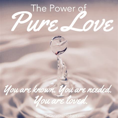 The Power of Pure Love: "You are Known, You are Needed, You are Loved" | Dr. Christina Hibbert