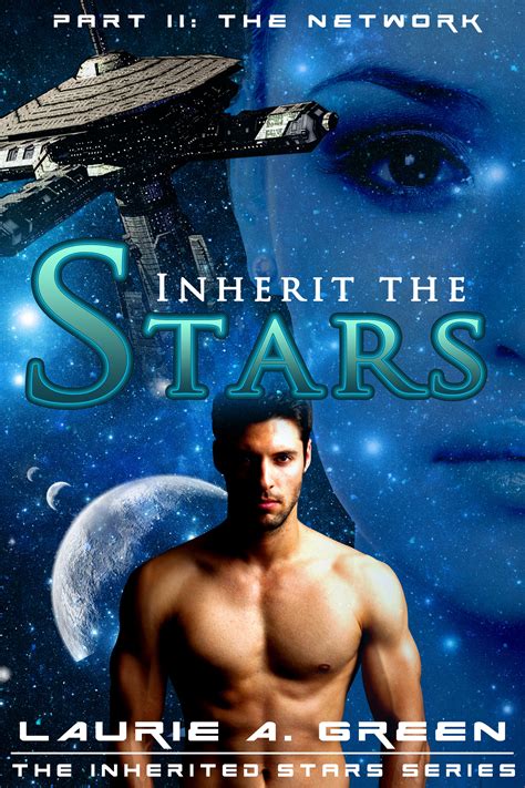 Author Laurie A. Green » Update: INHERIT THE STARS has links!