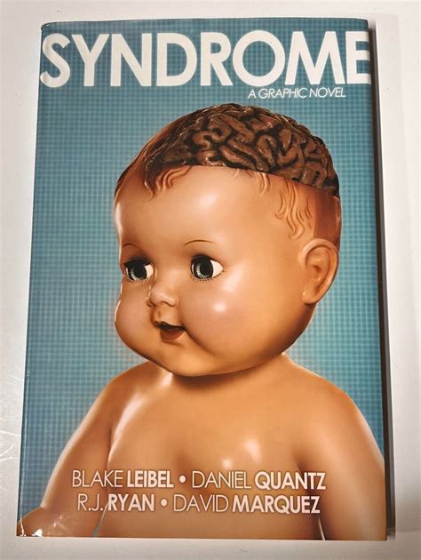 Syndrome A Graphic Novel by Leibel, Quantz, Marquez & Ryan HC FIRST ...